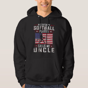 My Favourite Softball Player Calls Me Uncle Father Hoodie