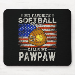 My Favourite Softbyll Player Calls Me Pawpaw Softb Mouse Pad