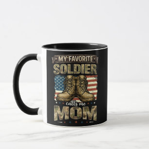My favourite soldier calls me mom mug