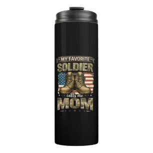 My favourite soldier calls me mom thermal tumbler