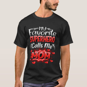 My Favourite Superhero Calls Me Mom Womens Funny S T-Shirt