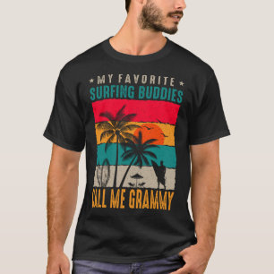 My Favourite Surfing Buddies CALL ME GRAMMY Vintag T-Shirt