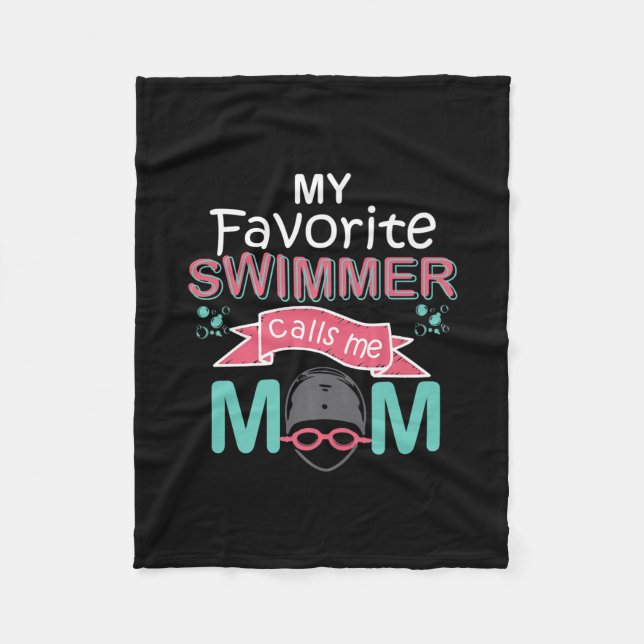 My Favourite Swimmer Calls Me Mom Funny Swimming Fleece Blanket (Front)