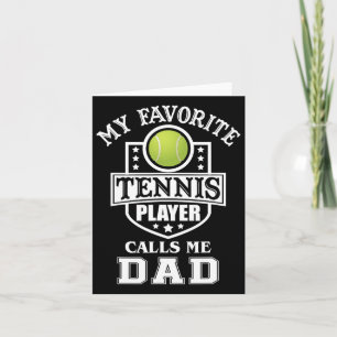 My Favourite Tennis Player Calls Me Dad Matching F Card