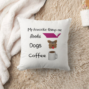 My favourite things Books, Dogs, Coffee Throw Pillow