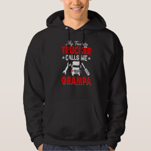 My Favourite Trucker Calls Me Grampa Truckin' Papa Hoodie