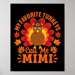 My Favourite Turkeys Call Me Mimi Funny Thanksgivi Poster