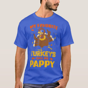 My Favourite Turkeys Call Me Pappy Matching Thanks T-Shirt
