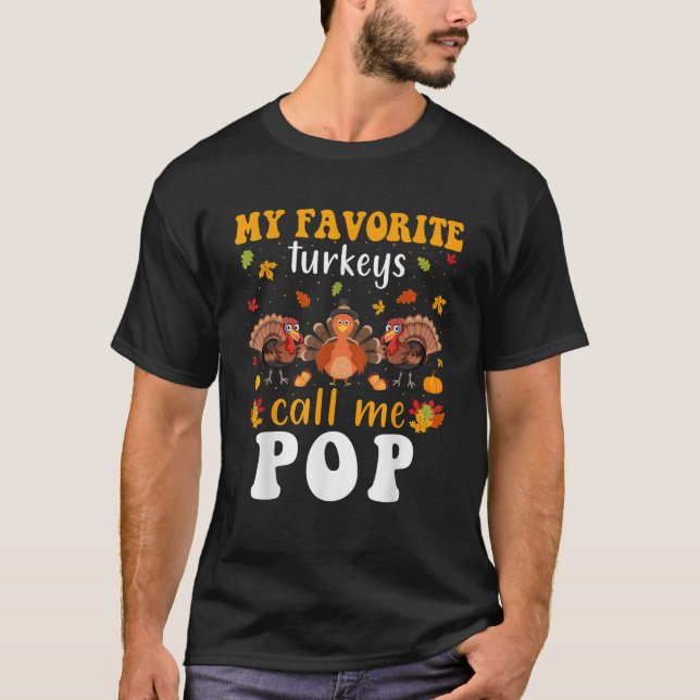 My Favourite Turkeys Call Me Pop Thanksgiving Pjs  T-Shirt (Front)