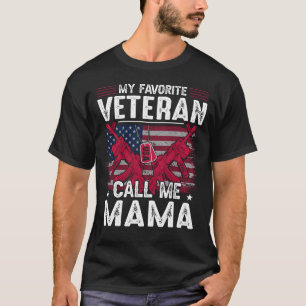 My Favourite Veteran Call Me MAMA Veteran Day T-Shirt
