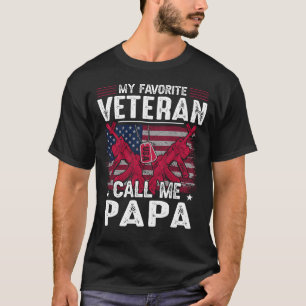 My Favourite Veteran Call Me PAPA Veteran Day T-Shirt