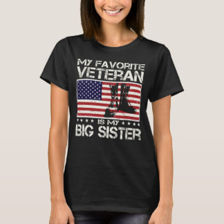 My Favourite Veteran Is My Big Sister USA Flag  T-Shirt