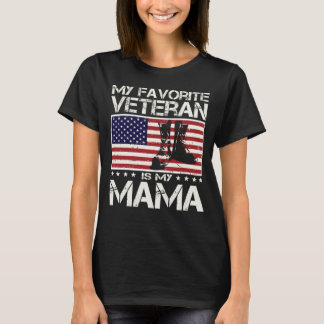 My Favourite Veteran Is My Mama US Flag Mothers Da T-Shirt