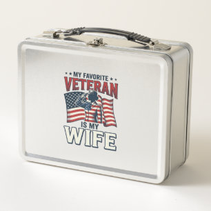 My Favourite Veteran Is My Wife Patriotic Shirt De Metal Lunch Box