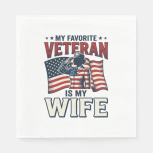 My Favourite Veteran Is My Wife Patriotic Shirt De Napkin
