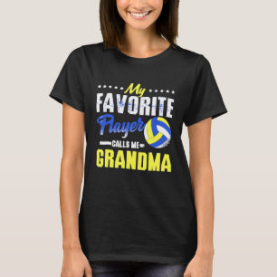 My Favourite Volleyball Player Calls Me Grandma 1 T-Shirt