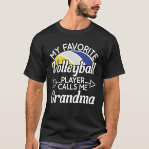 My Favourite volleyball Player Calls Me Grandma T-Shirt