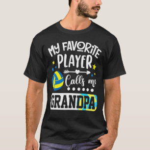 My Favourite Volleyball Player Calls Me Grandpa T-Shirt