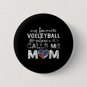 My Favourite volleyball Player Calls Me Mom Fun Mo 2 Inch Round Button