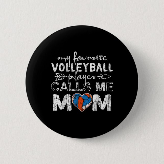 My Favourite volleyball Player Calls Me Mom Fun Mo 2 Inch Round Button (Front)