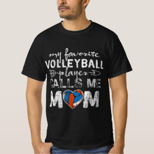 My Favourite volleyball Player Calls Me Mom Fun Mo T-Shirt