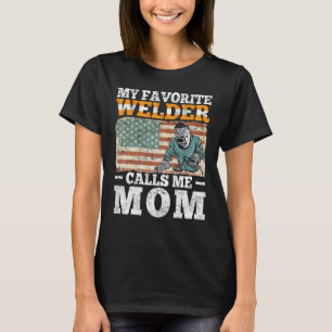 My Favourite Welder Calls Me Mom Vintage Welding O T-Shirt
