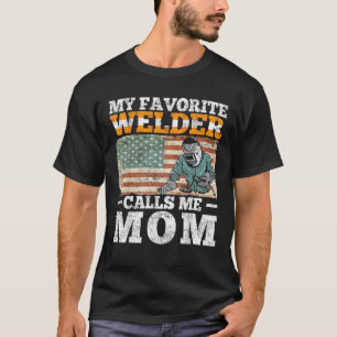My Favourite Welder Calls Me Mom Vintage Welding O T-Shirt