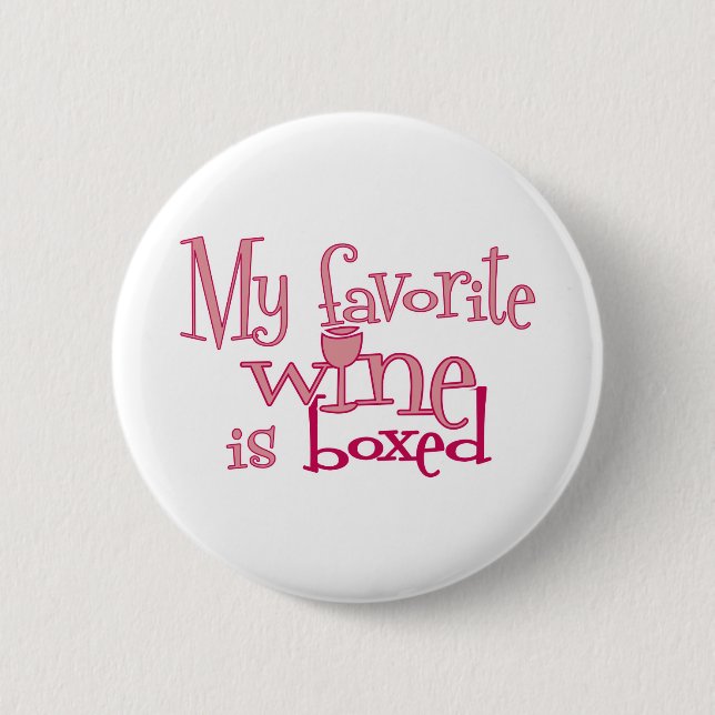 My favourite wine is boxed 2 inch round button (Front)