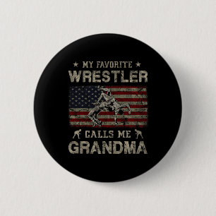 My Favourite Wrestler Calls Me Grandma Mother's Da 2 Inch Round Button