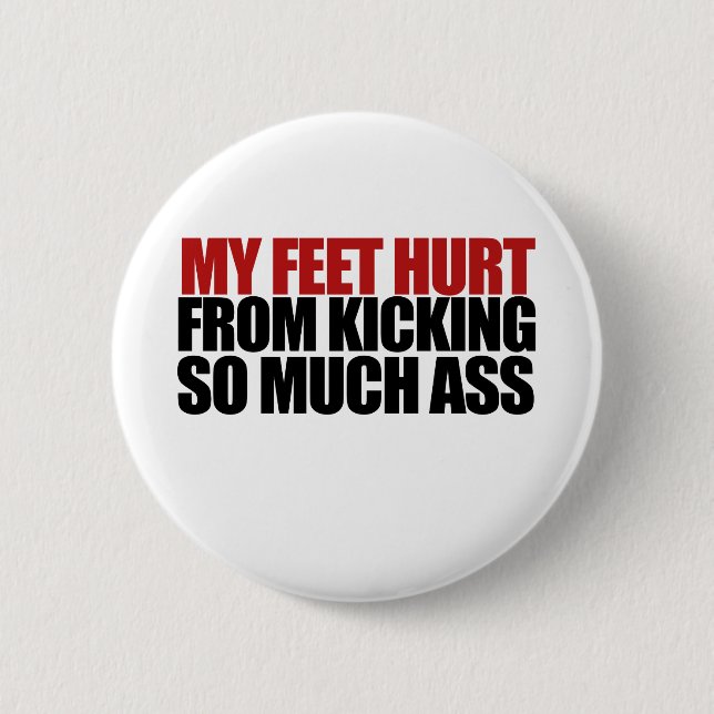 My Feet Hurt 2 Inch Round Button (Front)