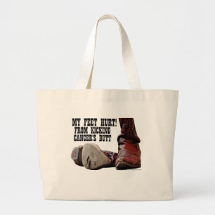 My Feet Hurt From Kicking Cancer's Butt T-Shirt Large Tote Bag