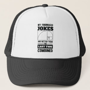 My Fibonacci Jokes Funny Math Spiral Joke Trucker Hat