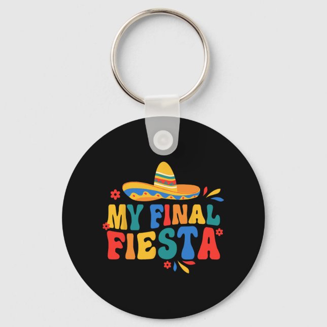 My Final Fiesta Bride Groovy Bachelorette Party Ma Keychain (Front)