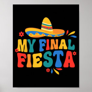 My Final Fiesta Bride Groovy Bachelorette Party Ma Poster