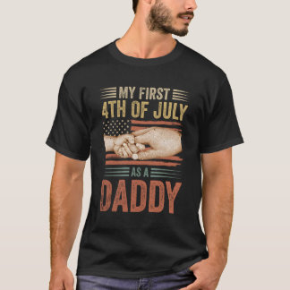 My First 4Th Of July As A Daddy Us American Flag T-Shirt