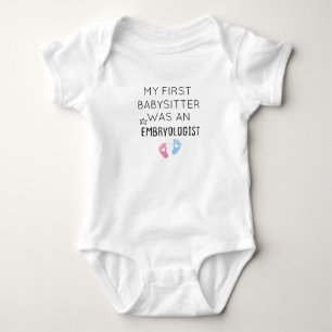 My first Babysitter Was An Embryologist IVF Gift Baby Bodysuit