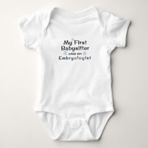 My First Babysitter Was An Embryologist Snowflake Baby Bodysuit