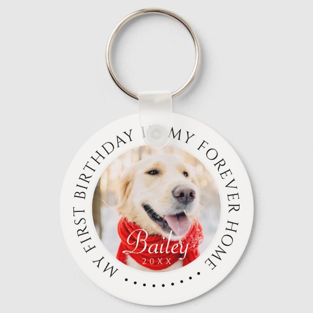 My First Birthday Forever Home Modern Pet Photo Keychain (Front)