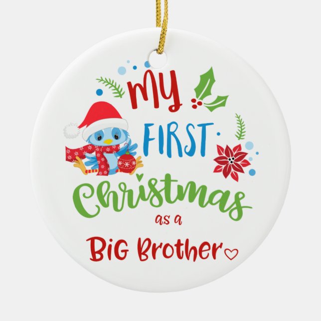 My First Christmas as a Big Brother photo / year Ceramic Ornament (Front)