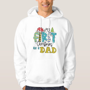 My first Christmas as a Dad Hoodie