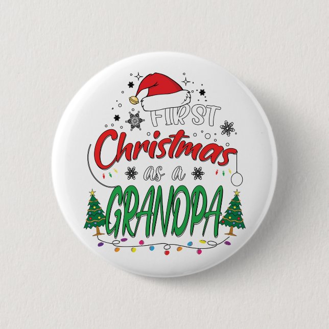 My First Christmas As A Grandpa Funny New Grandpa 2 Inch Round Button (Front)