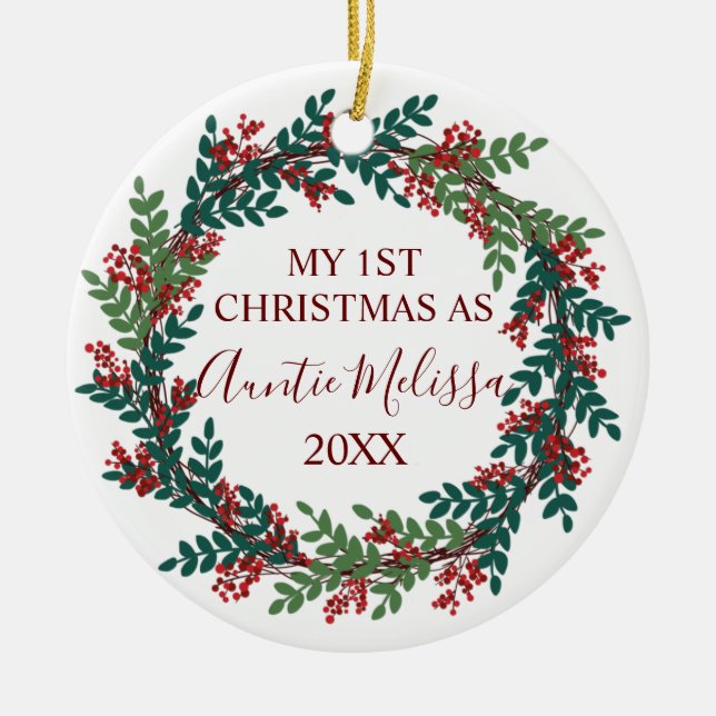 My First Christmas as Auntie Year Christmas Ceramic Ornament (Front)