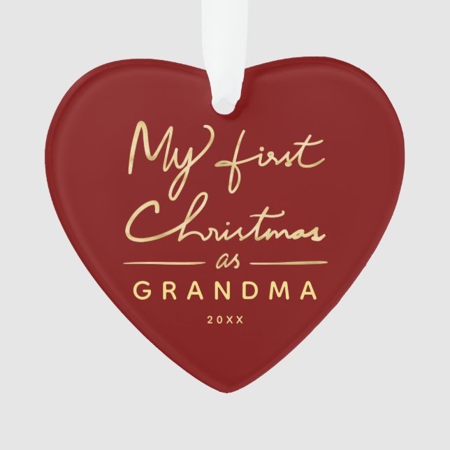 My First Christmas as Grandma Heart Shaped Photo Ornament (Front)