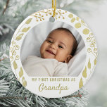My First Christmas As Grandpa Photo Gold Foliage Ceramic Ornament<br><div class="desc">This elegant Grandpa Christmas Ornament is decorated with watercolor gold foliage on a white background.
The text is customizable.
Please replace the photo with one of your own.
It makes a charming keepsake gift for a new grandparent.
Original Watercolor © Michele Davies.</div>
