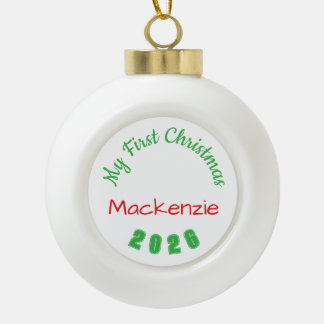 My First Christmas Bauble (Longer name) - Ceramic Ball Christmas Ornament