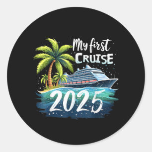 My First Cruise 2025 Classic Round Sticker