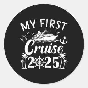 My First Cruise 2025 Family Vacation Boat Trip Wit Classic Round Sticker