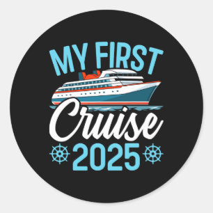 My First Cruise 2025 Funny Family Cruise Vacation Classic Round Sticker