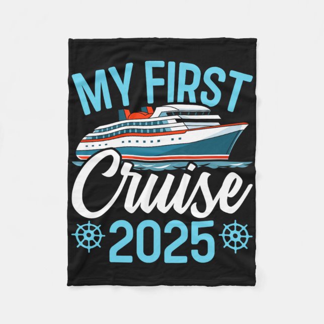 My First Cruise 2025 Funny Family Cruise Vacation  Fleece Blanket (Front)