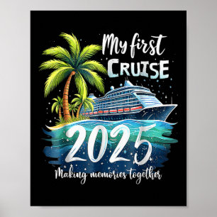 My First Cruise 2025 Funny First Time Cruise Vacat Poster